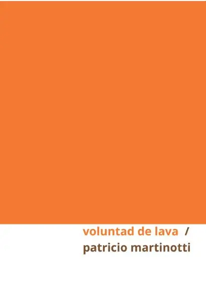 Tapa del libro VOLUNTAD DE LAVA