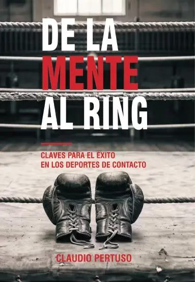 Tapa del libro De La Mente Al Ring