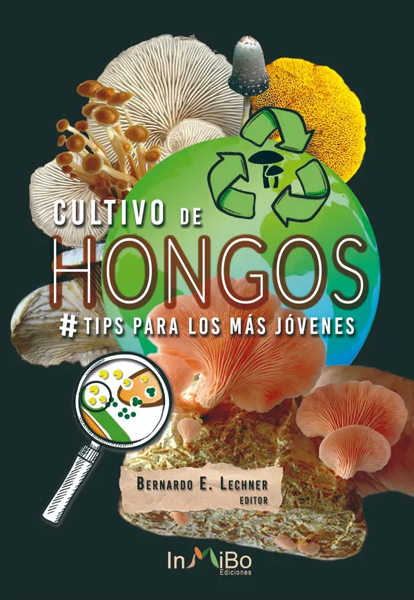 Tapa del libro Cultivo de hongos #Tips para los más jovenes