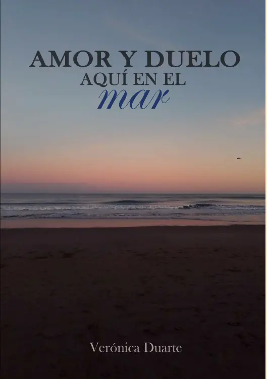 Tapa del libro AMOR Y DUELO - AQUÍ EN EL MAR