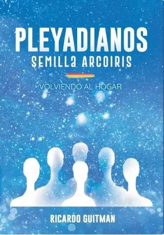 Tapa del libro Pleyadianos - Semilla Arcoiris - Nueva Edicion