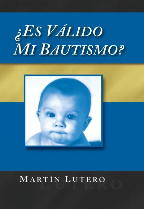Tapa del libro Es válido mi bautismo