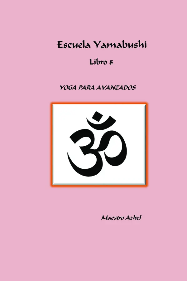 Tapa del libro LIBRO 8 YOGA PARA AVANZADOR