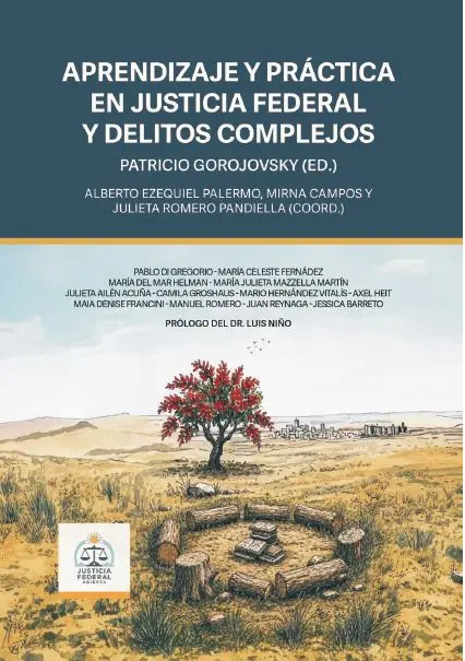 Tapa del libro APRENDIZAJE Y PRÁCTICA EN JUSTICIA FEDERAL Y DELITOS COMPLEJOS