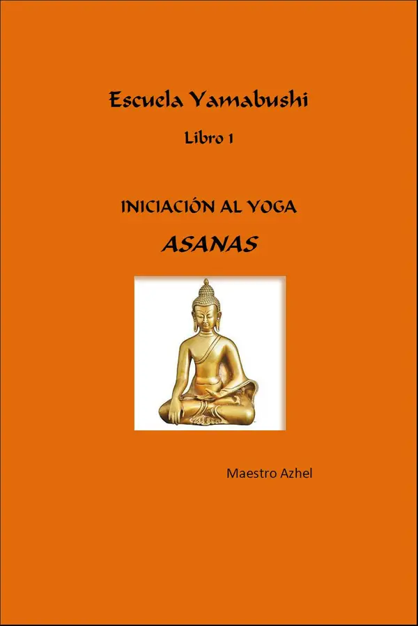 Tapa del libro Iniciación al Yoga - Asanas