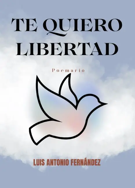 Tapa del libro Te quiero libertad