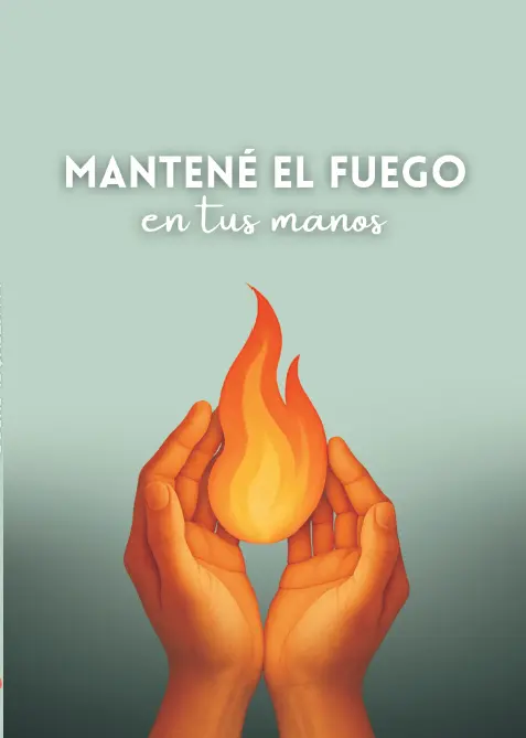 Tapa del libro Mantene el fuego en tus manos