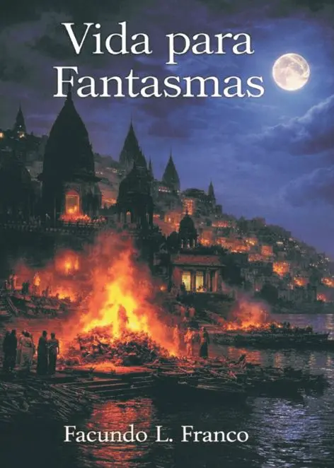 Tapa del libro Vida para fantasmas