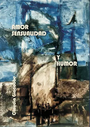 Tapa del libro AMOR, SENSUALIDAD Y HUMOR